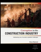 Corruption in the Construction Industry 0645902136 Book Cover