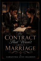 The Contract That Wasn't About Marriage B0HG4NCHRR Book Cover