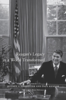 Reagan's Legacy in a World Transformed 0674967690 Book Cover