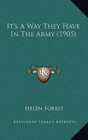 It's A Way They Have In The Army 1164912437 Book Cover