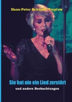 Sie hat nie ein Lied zerstört: und andere Beobachtungen (German Edition) 3384480740 Book Cover