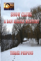 Snow Clues A Dan Kiraly Mystery B0B8K6S9WB Book Cover