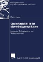 Glaubwurdigkeit in Der Marketingkommunikation: Konzeption, Einflussfaktoren Und Wirkungspotenzial 3824479818 Book Cover