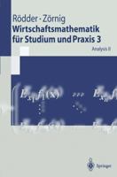 Wirtschaftsmathematik Für Studium Und Praxis 3: Analysis II 3540617167 Book Cover