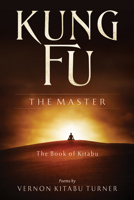 Kung Fu: The Book of Kitabu 1937907651 Book Cover