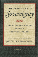 The Struggle for Sovereignty : Seventeenth Century English Political Tracts (2 Volume Set) 0865971536 Book Cover