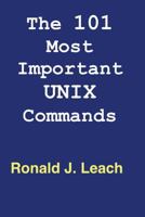 The 101 Most Important Unix and Linux Commands: Large Print Edition 1540591972 Book Cover