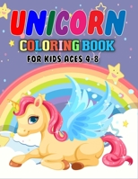 Unicorn Coloring Book for Kids Ages 4-8: Best Unicorn Coloring Book For Kids (Kids Ages 4-8) with High Quality Illustrations B08L9P29DC Book Cover