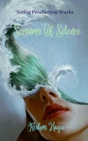 Screams Of Silence B09ZPMRLV2 Book Cover