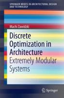 Discrete Optimization in Architecture: Extremely Modular Systems 9811011087 Book Cover