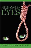 Emerald Eyes 0595467237 Book Cover