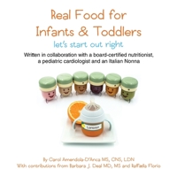 Real Food for Infants & Toddlers: let's start out right 0578690217 Book Cover