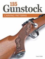 135 Gunstock Carving Patterns 1565237951 Book Cover