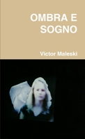 OMBRA E SOGNO (Italian Edition) 1409298191 Book Cover