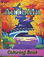 Autumn Coloring Book: Easy Relaxing Fall Coloring Book For Adults. B0BGKX37W6 Book Cover