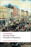 An Essay on the Principle of Population 0192837478 Book Cover