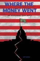Where the Money Went 1530093953 Book Cover