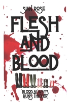 Flesh and Blood: The brutal, twisted tale of a very violent and sadistic family. Not for the faint of heart. B09BF7VNZL Book Cover