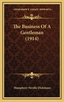 The Business of a Gentleman 1164912313 Book Cover