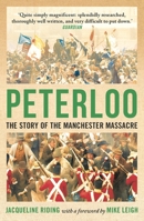 Peterloo: The Story of the Manchester Massacre 1786695839 Book Cover