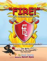 FIRE! With Matchell the Crow 1946683078 Book Cover