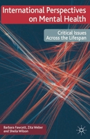 International Perspectives on Mental Health: Critical issues across the lifespan 023022248X Book Cover