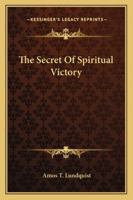 The Secret Of Spiritual Victory 1430474726 Book Cover