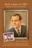 Just Lassen to Me! - Book Two: Survivor Teachings (Third Edition) 0977395723 Book Cover