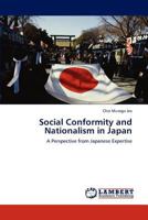 Social Conformity and Nationalism in Japan: A Perspective from Japanese Expertise 3846506168 Book Cover
