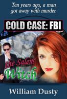 Cold Case FBI - the Salem Witch : FBI - the Salem Witch 069284872X Book Cover