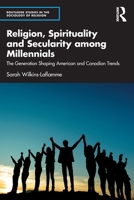 Religion, Spirituality and Secularity among Millennials 1032109211 Book Cover