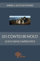 Les Contes de Nolo: Le Rocher de l'Impératrice (French Edition) 2332904484 Book Cover