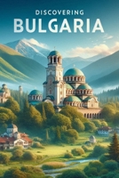 Discovering Bulgaria (Discovering the world) B0DXPBM4DS Book Cover