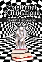 Existential Ruminations 1971954020 Book Cover