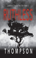 Ruthless: Layered Revenge Thriller Series Book 3 098764002X Book Cover