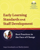 Early Learning Standards and Staff Development: Best Practices in the Face of Change 1933653310 Book Cover