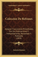 Colección de refranes, adagios y locuciones proverbiales 1018347771 Book Cover
