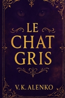 Le Chat Gris: Secrets Of The Haunted Café (Songs Of Le Chat Gris) B0FRSJ5Z2N Book Cover