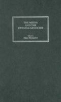 The Media and the Rwanda Genocide 0745326250 Book Cover