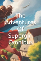 The Adventures Of Supergirl Omnibus B0GW5VWKHC Book Cover
