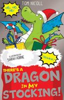 There's a Dragon in My Stocking 1847158846 Book Cover