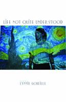 Life not quite Understood 1622296486 Book Cover