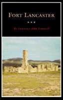 Fort Lancaster: Texas Frontier Sentinel (Fred Rider Cotten Popular History, No. 13) 0876111738 Book Cover