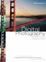 Digital Photography Manual 1844427269 Book Cover