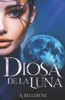 Diosa de La Luna (La Diosa y el Príncipe) B08VR8QDBQ Book Cover