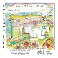 Way of St. James, Spain Calendar 2021: El Camino sketchbook B08DSSCQK8 Book Cover