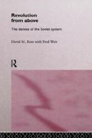 Revolution from Above: The Demise of the Soviet System 0415143179 Book Cover