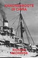 KANONENBOOTE IN CHINA (German Edition) B085K8N366 Book Cover