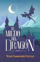 El miedo del dragón: Parte 2 de 2 (Spanish Edition) B0H582VJK6 Book Cover