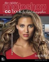The Adobe Photoshop CC Book for Digital Photographers (2017 release) 0134545117 Book Cover